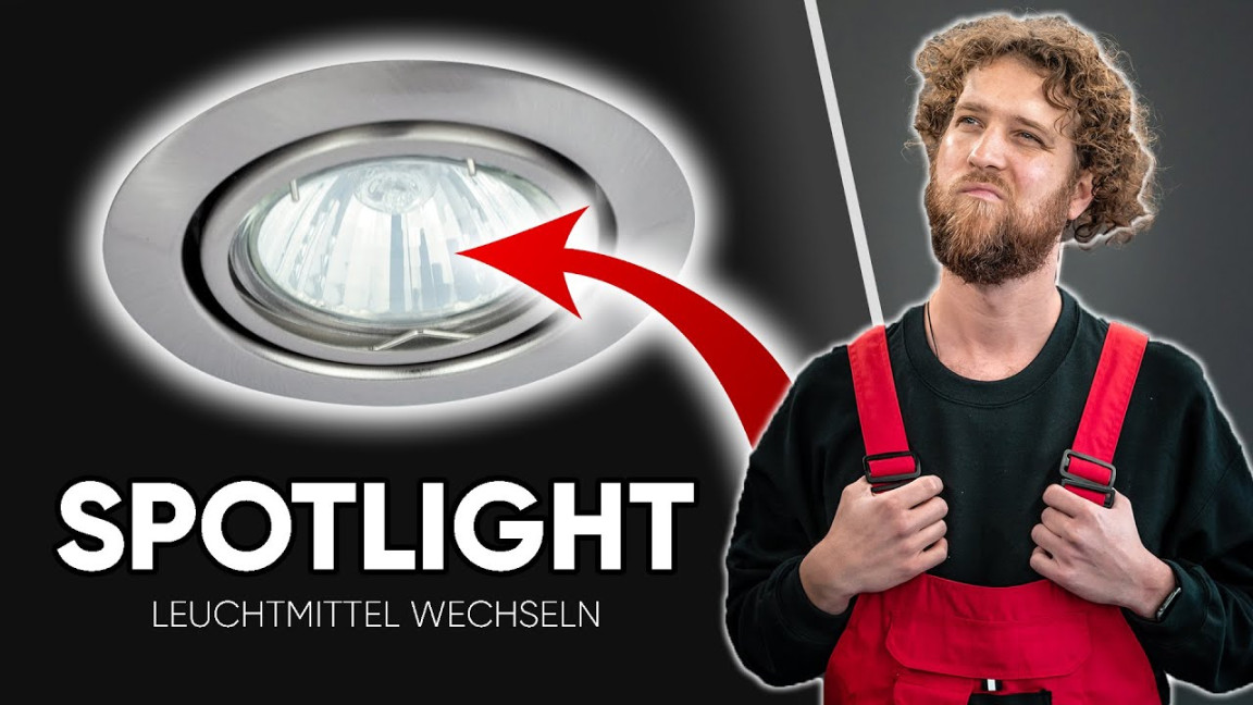 SPOTLIGHT wechseln - Glühbirne eines EINBAUSTRAHLER tauschen (Anleitung) SPOTLIGHT wechseln - Glühbirne eines EINBAUSTRAHLER tauschen (Anleitung)